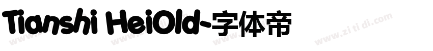 Tianshi HeiOld字体转换
